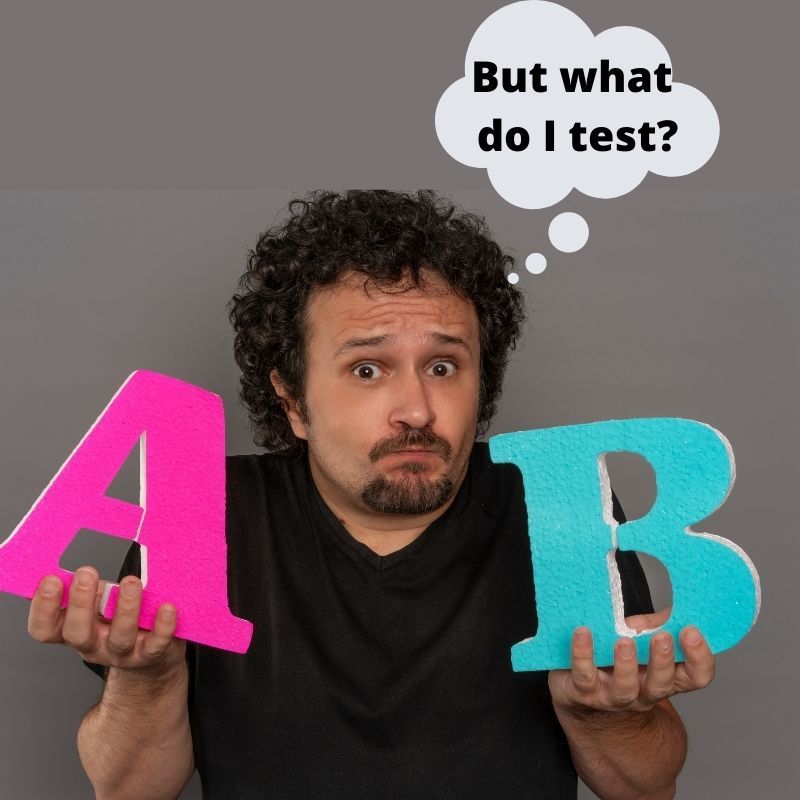 A/B testing Ultimate Guide, what should I A/B test?